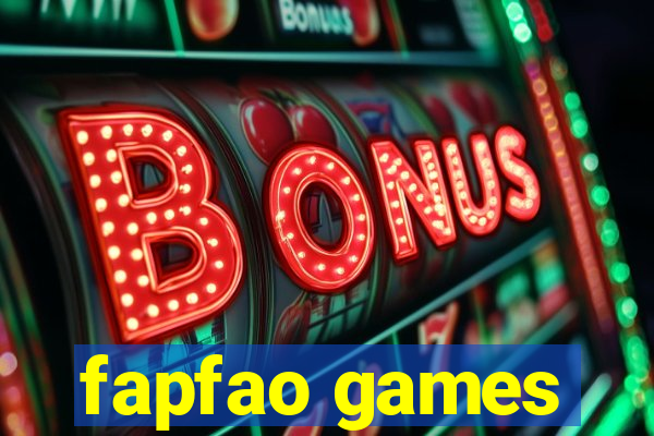 fapfao games